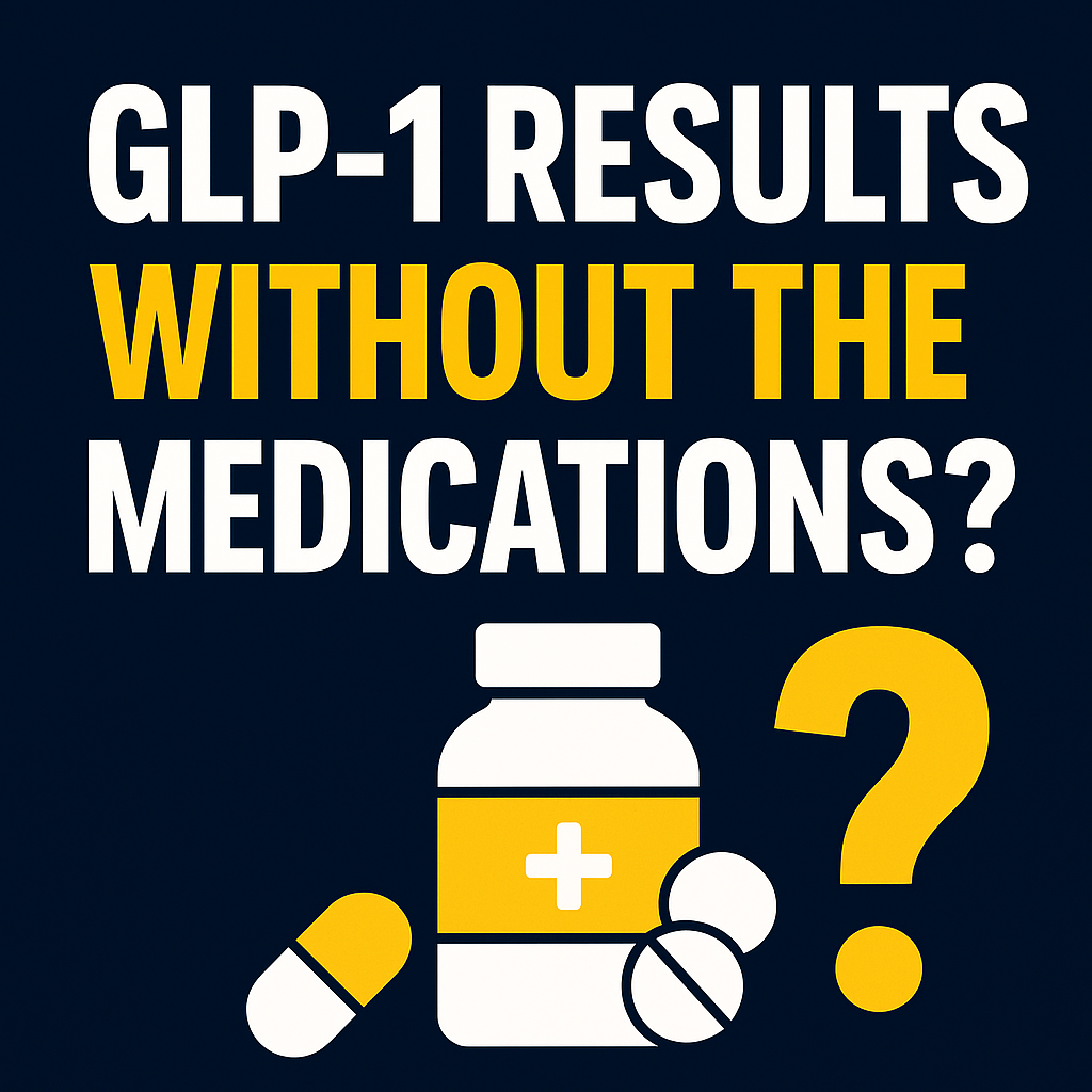Thumbnail for blog titled ‘GLP-1 Results Without the Medications?’ with bold white and yellow text on a dark blue background, featuring a medicine bottle, pills, and a large yellow question mark