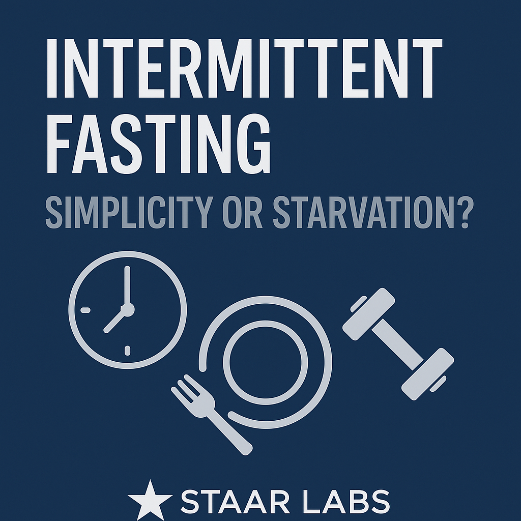 Thumbnail for STAAR LABS Intermittent Fasting Blog showing text “Intermittent Fasting: Simplicity or Starvation?” with icons of a clock, plate with utensils, and dumbbell on a deep blue background.