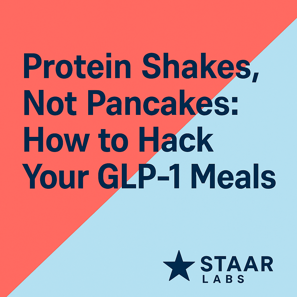 Thumbnail for STAAR LABS Article: Protein Shakes, Not Pancakes: How to Hack Your GLP-1 Meals — bold navy text over coral and light blue diagonal split background, STAAR LABS logo in bottom right.